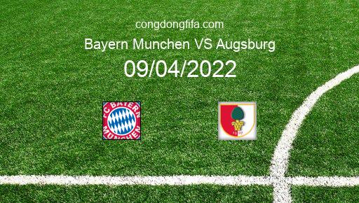 Soi kèo Bayern Munchen vs Augsburg, 20h30 09/04/2022 – BUNDESLIGA - ĐỨC 21-22 1