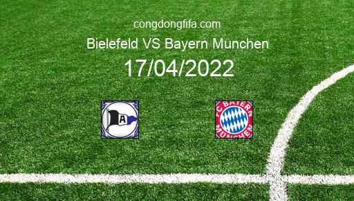 Soi kèo Bielefeld vs Bayern Munchen, 20h30 17/04/2022 – BUNDESLIGA - ĐỨC 21-22 1
