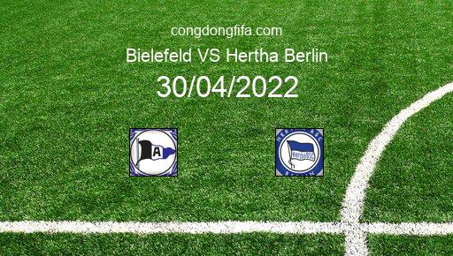 Soi kèo Bielefeld vs Hertha Berlin, 20h30 30/04/2022 – BUNDESLIGA - ĐỨC 21-22 1