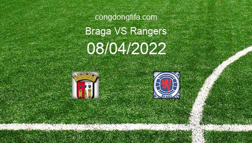 Soi kèo Braga vs Rangers, 02h00 08/04/2022 – EUROPA LEAGUE 21-22 1