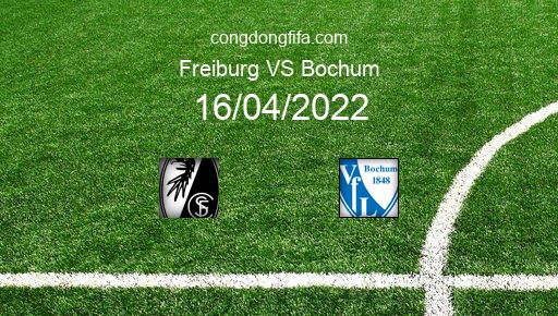 Soi kèo Freiburg vs Bochum, 20h30 16/04/2022 – BUNDESLIGA - ĐỨC 21-22 1