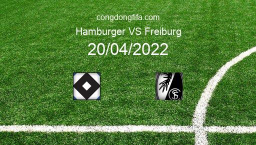Soi kèo Hamburger vs Freiburg, 01h45 20/04/2022 – DFB POKAL - ĐỨC 21-22 1