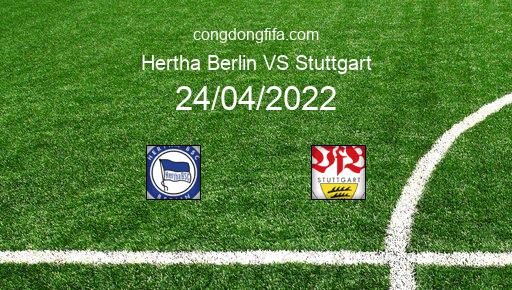 Soi kèo Hertha Berlin vs Stuttgart, 22h30 24/04/2022 – BUNDESLIGA - ĐỨC 21-22 1