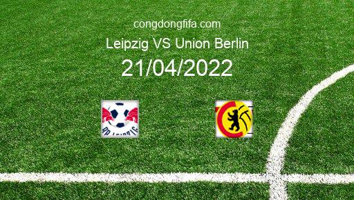 Soi kèo Leipzig vs Union Berlin, 01h45 21/04/2022 – DFB POKAL - ĐỨC 21-22 1