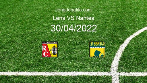 Soi kèo Lens vs Nantes, 22h00 30/04/2022 – LIGUE 1 - PHÁP 21-22 1
