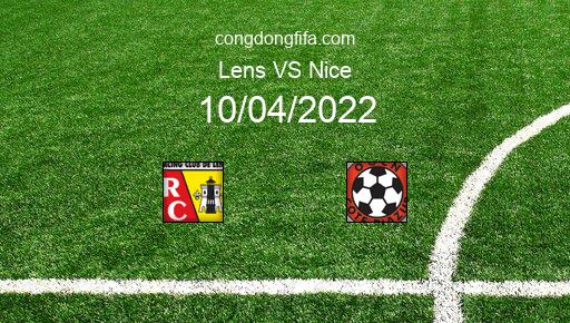 Soi kèo Lens vs Nice, 22h05 10/04/2022 – LIGUE 1 - PHÁP 21-22 1