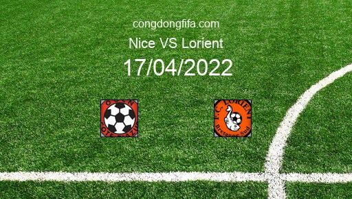 Soi kèo Nice vs Lorient, 18h00 17/04/2022 – LIGUE 1 - PHÁP 21-22 1