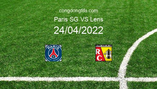 Soi kèo Paris SG vs Lens, 02h00 24/04/2022 – LIGUE 1 - PHÁP 21-22 1