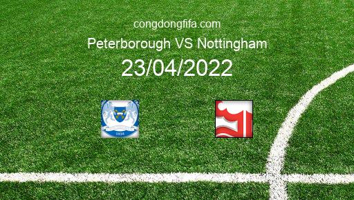 Soi kèo Peterborough vs Nottingham, 21h00 23/04/2022 – LEAGUE CHAMPIONSHIP - ANH 21-22 1