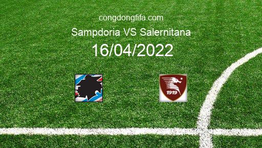 Soi kèo Sampdoria vs Salernitana, 19h30 16/04/2022 – SERIE A - ITALY 21-22 1