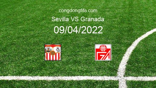 Soi kèo Sevilla vs Granada, 02h00 09/04/2022 – LA LIGA - TÂY BAN NHA 21-22 1