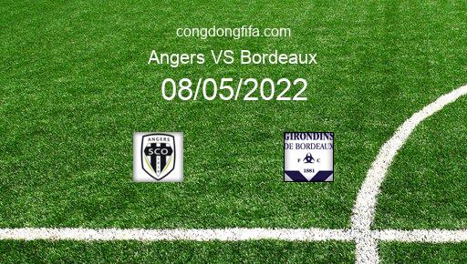 Soi kèo Angers vs Bordeaux, 20h00 08/05/2022 – LIGUE 1 - PHÁP 21-22 1