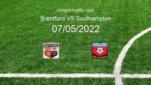 Soi kèo Brentford vs Southampton, 21h00 07/05/2022 – PREMIER LEAGUE - ANH 21-22 4