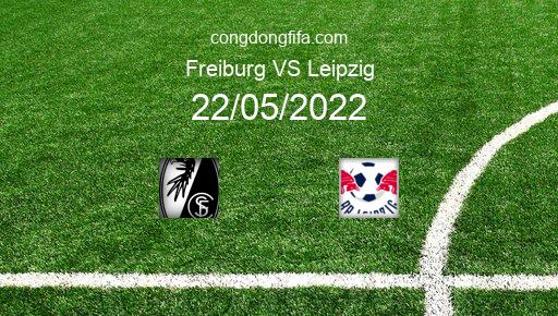Soi kèo Freiburg vs Leipzig, 01h00 22/05/2022 – DFB POKAL - ĐỨC 21-22 1
