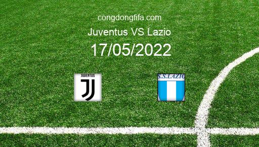 Soi kèo Juventus vs Lazio, 01h45 17/05/2022 – SERIE A - ITALY 21-22 1