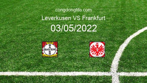 Soi kèo Leverkusen vs Frankfurt, 01h30 03/05/2022 – BUNDESLIGA - ĐỨC 21-22 1