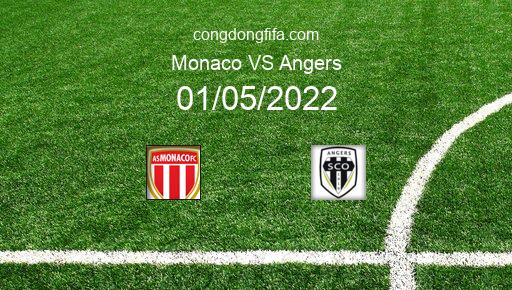 Soi kèo Monaco vs Angers, 20h00 01/05/2022 – LIGUE 1 - PHÁP 21-22 1
