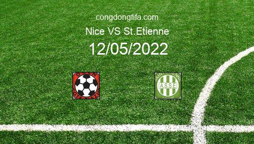 Soi kèo Nice vs St.Etienne, 00h00 12/05/2022 – LIGUE 1 - PHÁP 21-22 1
