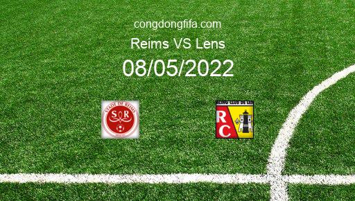 Soi kèo Reims vs Lens, 20h00 08/05/2022 – LIGUE 1 - PHÁP 21-22 1