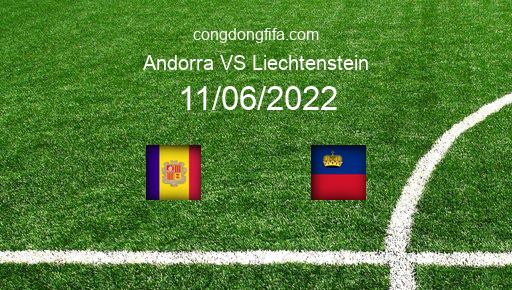 Soi kèo Andorra vs Liechtenstein, 01h45 11/06/2022 – UEFA NATIONS LEAGUE 2022-23 1