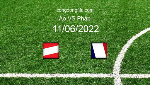 Soi kèo Áo vs Pháp, 01h45 11/06/2022 – UEFA NATIONS LEAGUE 2022-23 1