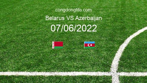 Soi kèo Belarus vs Azerbaijan, 01h45 07/06/2022 – UEFA NATIONS LEAGUE 2022-23 1