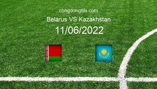 Soi kèo Belarus vs Kazakhstan, 01h45 11/06/2022 – UEFA NATIONS LEAGUE 2022-23 201