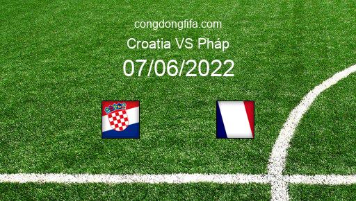 Soi kèo Croatia vs Pháp, 01h45 07/06/2022 – UEFA NATIONS LEAGUE 2022-23 1