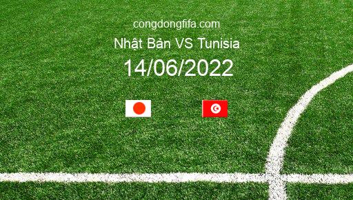 Soi kèo Nhật Bản vs Tunisia, 16h55 14/06/2022 – GIAO HỮU QUỐC TẾ 2022 1