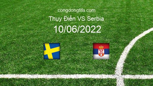 Soi kèo Thụy Điển vs Serbia, 01h45 10/06/2022 – UEFA NATIONS LEAGUE 2022-23 1