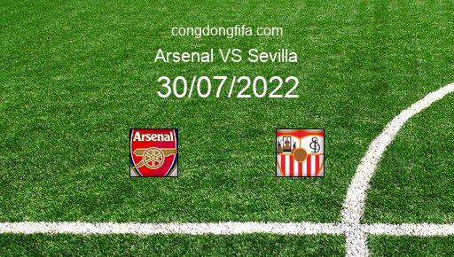 Soi kèo Arsenal vs Sevilla, 18h30 30/07/2022 – GIAO HỮU QUỐC TẾ CÁC CÂU LẠC BỘ 2022 1