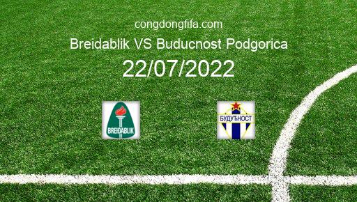 Soi kèo Breidablik vs Buducnost Podgorica, 02h15 22/07/2022 – EUROPA CONFERENCE LEAGUE 22-23 1