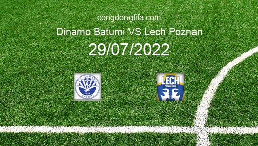 Soi kèo Dinamo Batumi vs Lech Poznan, 00h00 29/07/2022 – EUROPA CONFERENCE LEAGUE 22-23 1