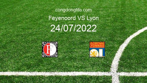 Soi kèo Feyenoord vs Lyon, 21h45 24/07/2022 – GIAO HỮU QUỐC TẾ CÁC CÂU LẠC BỘ 2022 1