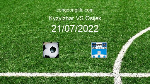 Soi kèo Kyzylzhar vs Osijek, 19h00 21/07/2022 – EUROPA CONFERENCE LEAGUE 22-23 1