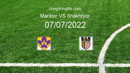 Soi kèo Maribor vs Shakhtyor, 01h15 07/07/2022 – CHAMPIONS LEAGUE 22-23 1