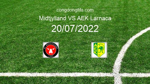Soi kèo Midtjylland vs AEK Larnaca, 00h45 20/07/2022 – CHAMPIONS LEAGUE 22-23 151