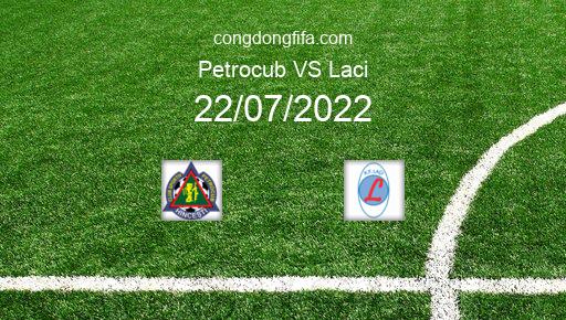 Soi kèo Petrocub vs Laci, 00h00 22/07/2022 – EUROPA CONFERENCE LEAGUE 22-23 1