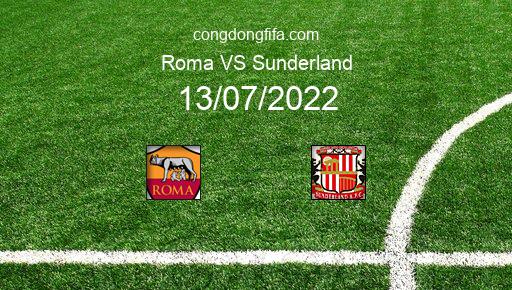 Soi kèo Roma vs Sunderland, 17h00 13/07/2022 – GIAO HỮU QUỐC TẾ CÁC CÂU LẠC BỘ 2022 151