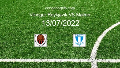 Soi kèo Vikingur Reykjavik vs Malmo, 02h30 13/07/2022 – CHAMPIONS LEAGUE 22-23 126