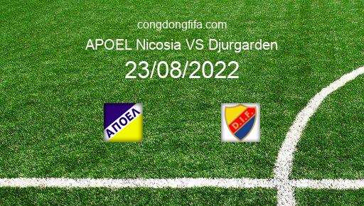 Soi kèo APOEL Nicosia vs Djurgarden, 23h00 23/08/2022 – EUROPA CONFERENCE LEAGUE 22-23 101