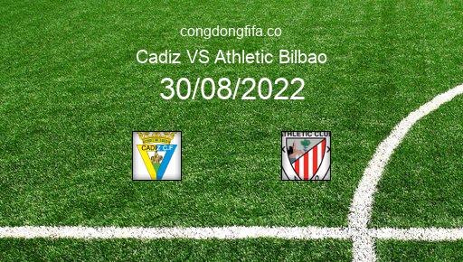 Soi kèo Cadiz vs Athletic Bilbao, 01h00 30/08/2022 – LA LIGA - TÂY BAN NHA 22-23 73