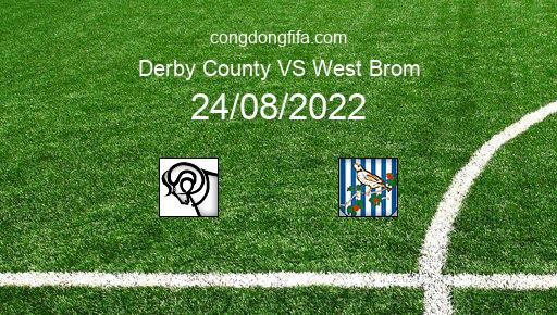 Soi kèo Derby County vs West Brom, 01h45 24/08/2022 – LEAGUE CUP - ANH 22-23 226