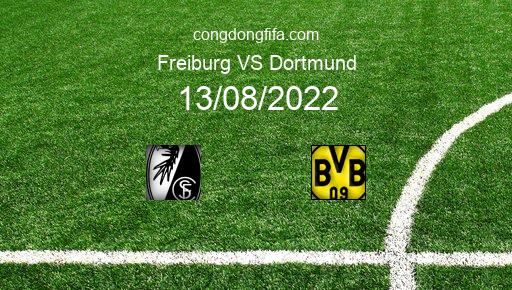 Soi kèo Freiburg vs Dortmund, 01h30 13/08/2022 – BUNDESLIGA - ĐỨC 22-23 1