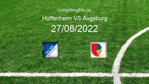 Soi kèo Hoffenheim vs Augsburg, 20h30 27/08/2022 – BUNDESLIGA - ĐỨC 22-23 1