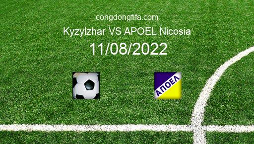 Soi kèo Kyzylzhar vs APOEL Nicosia, 20h30 11/08/2022 – EUROPA CONFERENCE LEAGUE 22-23 1