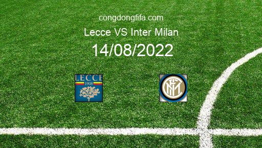 Soi kèo Lecce vs Inter Milan, 01h45 14/08/2022 – SERIE A - ITALY 22-23 41