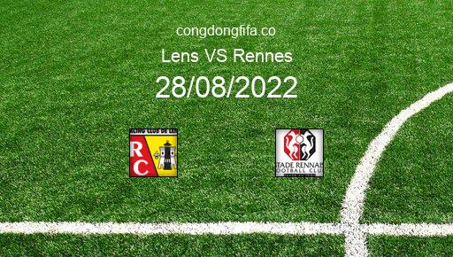 Soi kèo Lens vs Rennes, 02h00 28/08/2022 – LIGUE 1 - PHÁP 22-23 1