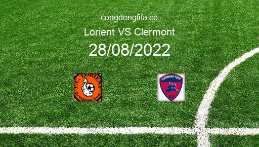 Soi kèo Lorient vs Clermont, 20h00 28/08/2022 – LIGUE 1 - PHÁP 22-23 10