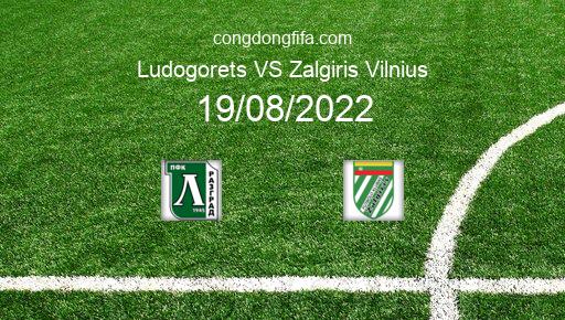 Soi kèo Ludogorets vs Zalgiris Vilnius, 00h45 19/08/2022 – EUROPA LEAGUE 22-23 176